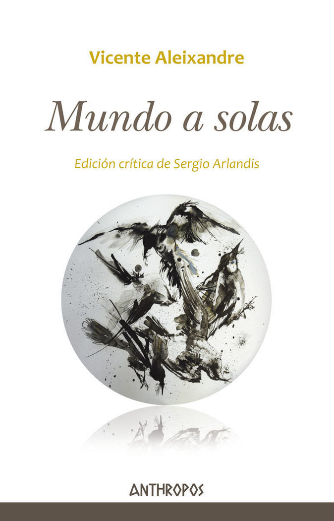 Mundo a solas, de Aleixandre, Vicente | portada del libro