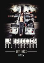 La erección del perdedor, de JAVI HESS | portada del libro