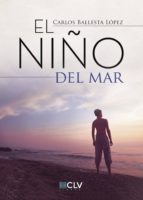El niño del mar, de CARLOS BALLESTA LOPEZ | portada del libro