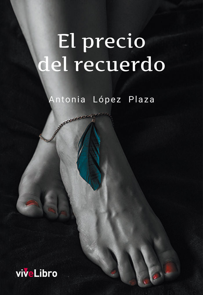El precio del recuerdo, de López Plaza, Antonia | portada del libro
