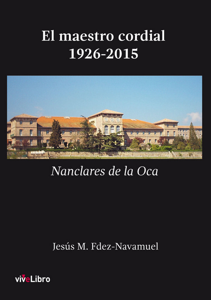 El maestro cordial, de Fernández-Navamuel, Jesús M. | portada del libro