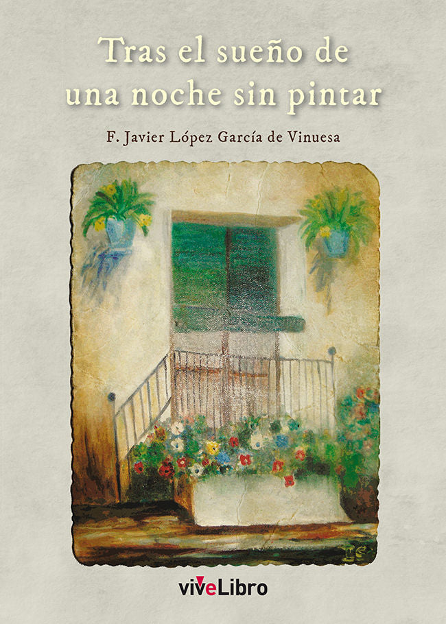Tras el sueño de una noche sin pintar, de López García de Vinuesa, Francisco Javier | portada del libro