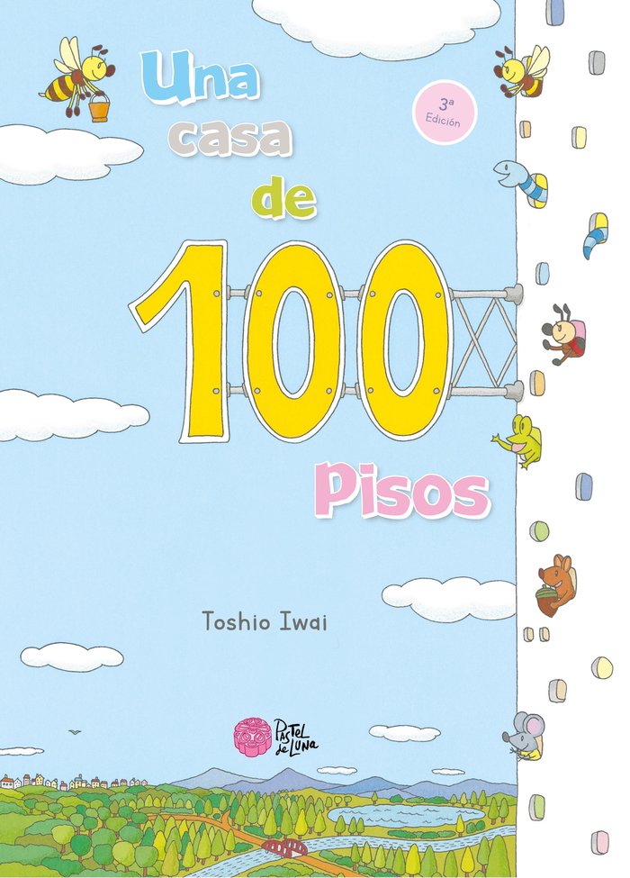 Una Casa de 100 Pisos, de Iwai, Toshio | portada del libro