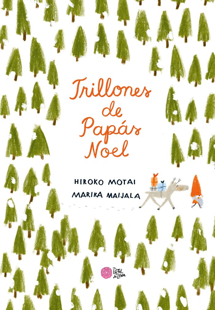 Trillones de Papás Noel, de Motai, Hiroko | portada del libro
