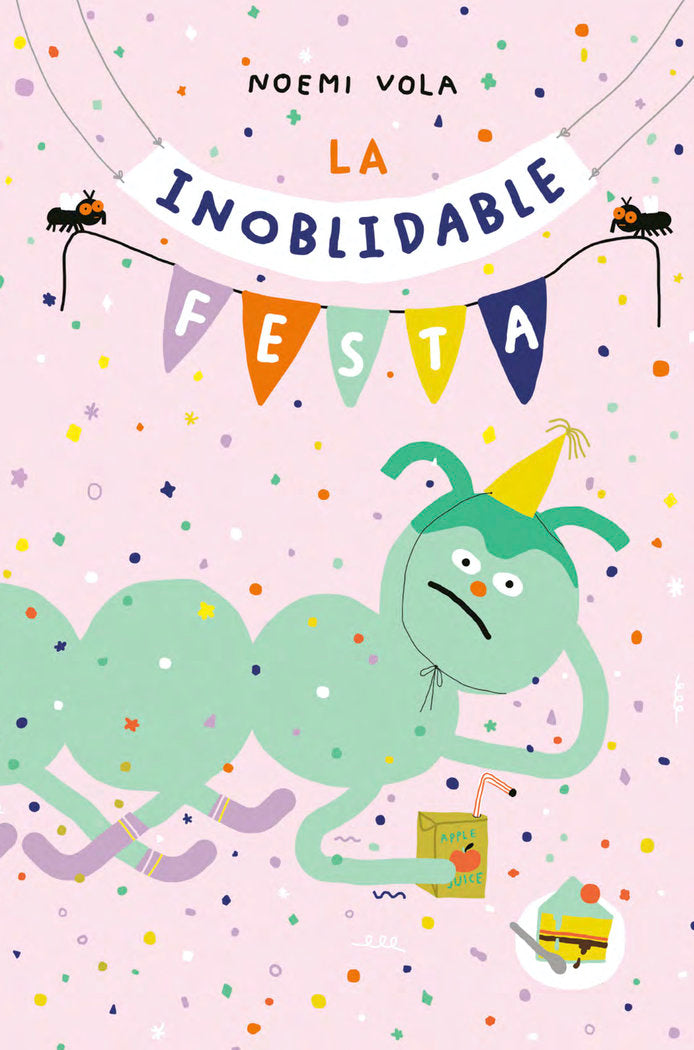 LA INOBLIDABLE FESTA, de NOEMI VOLA | portada del libro