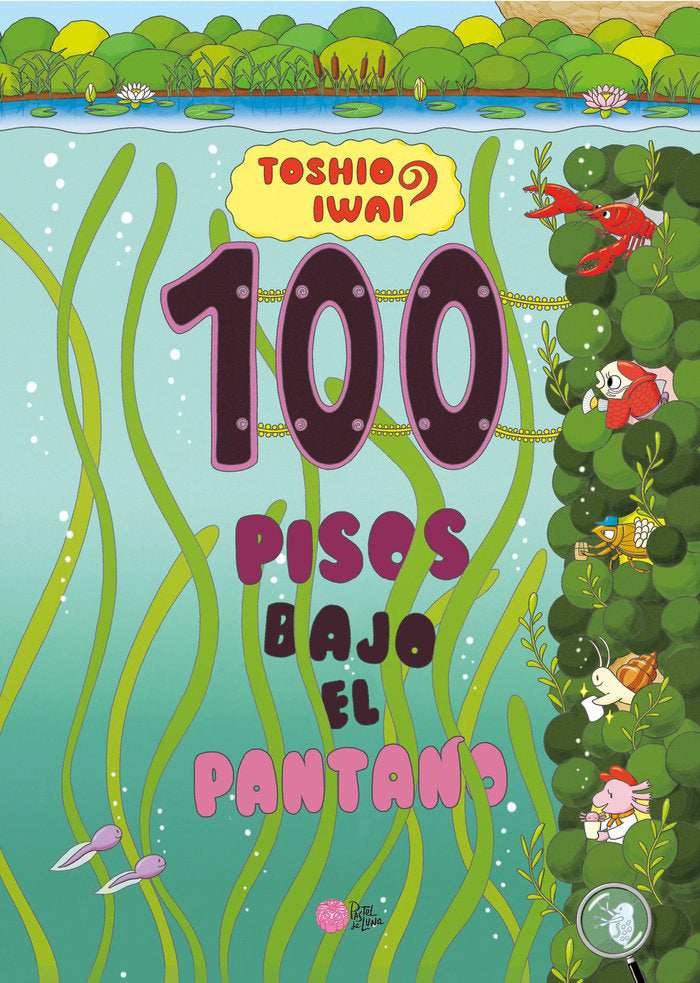 100 PISOS BAJO EL PANTANO, de IWAI, TOSHIO | portada del libro
