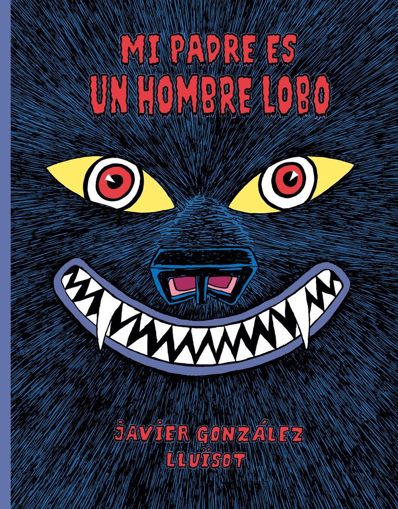 MI PADRE ES UN HOMBRE LOBO, de VV.AA. | portada del libro