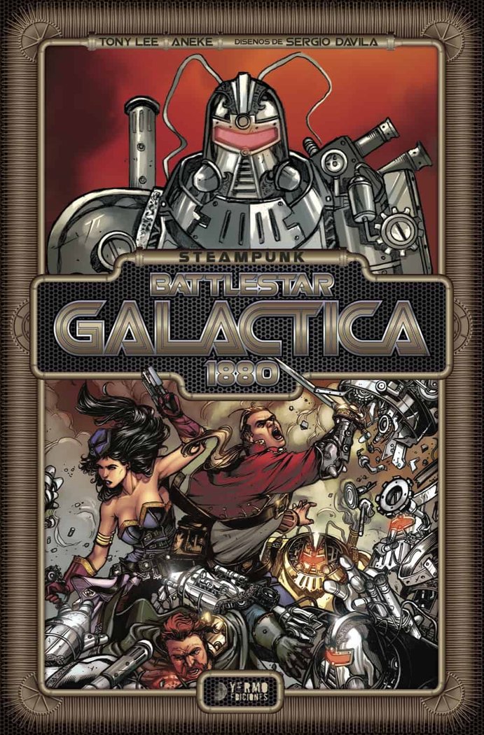 Steampunk BattleStar Galactica, de LEE, TONY | portada del libro