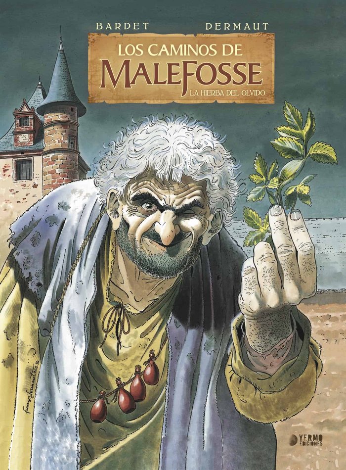 Los caminos de Malefosse 1: La hierba del olvido, de BARDET, DANIEL | portada del libro
