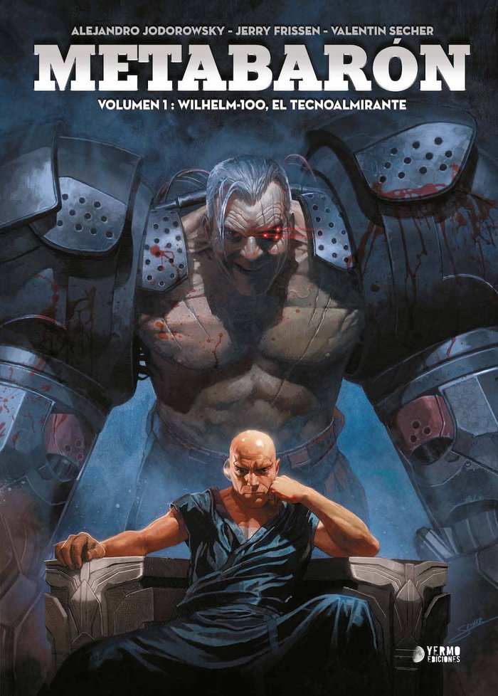 METABARON 01. WILHELM-100, EL TECNOALMIRANTE, de JODOROWSKY, ALEJANDRO | portada del libro