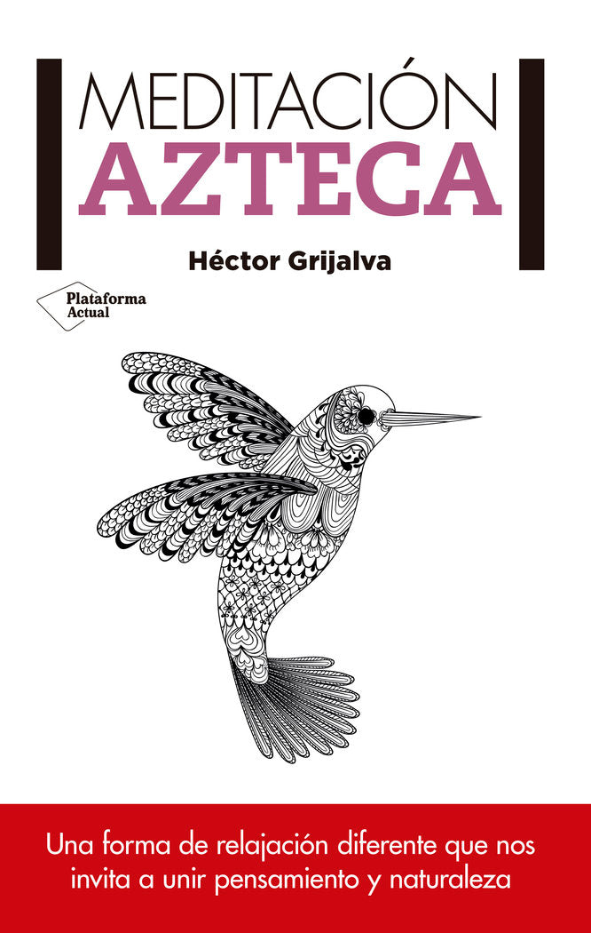 Meditación Azteca, de Grijalva Tamayo, Héctor | portada del libro