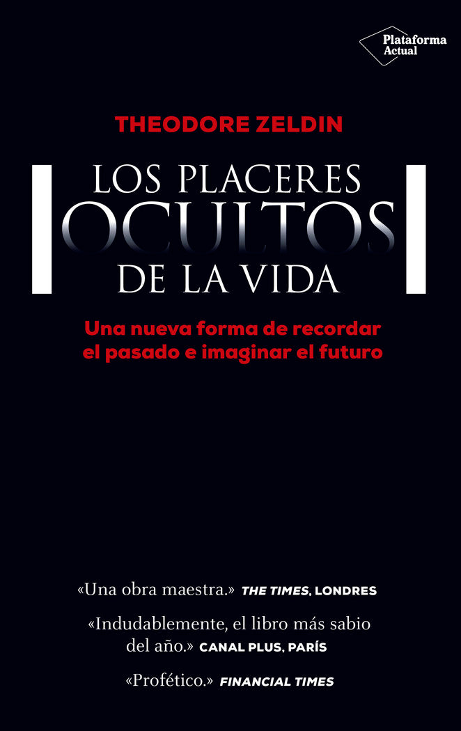 Los placeres ocultos de la vida, de Zeldin, Theodore | portada del libro