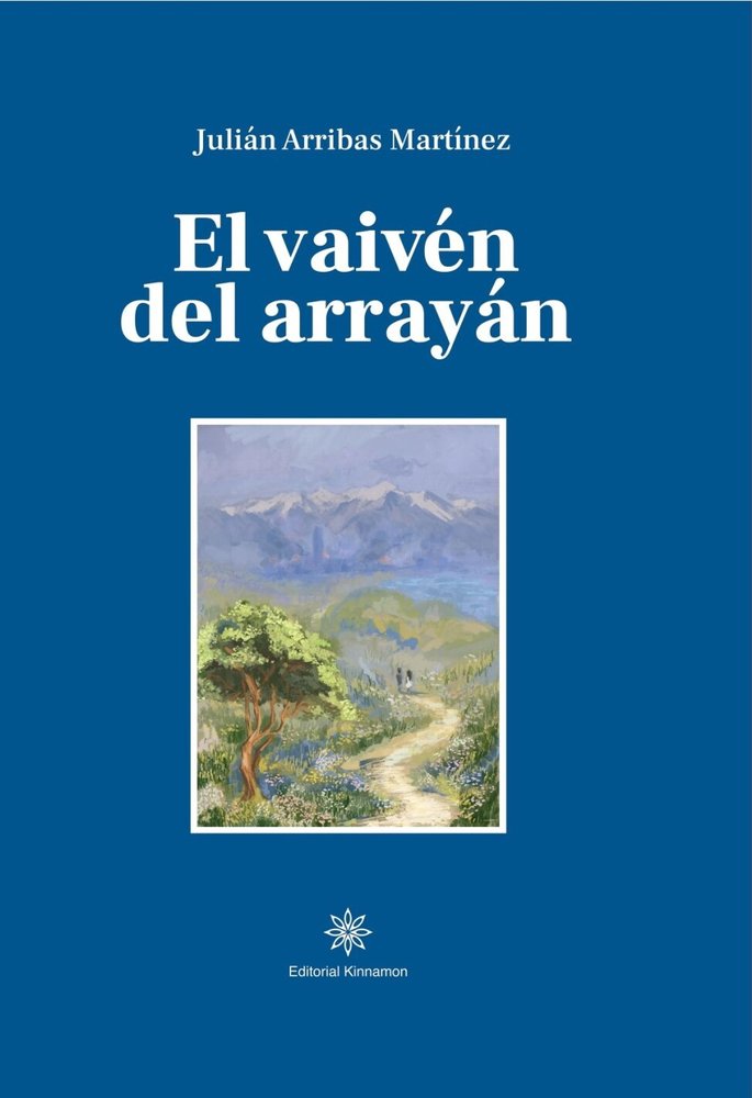 EL VAIVEN DEL ARRAYAN, de JULIAN ARRIBAS MARTINEZ | portada del libro