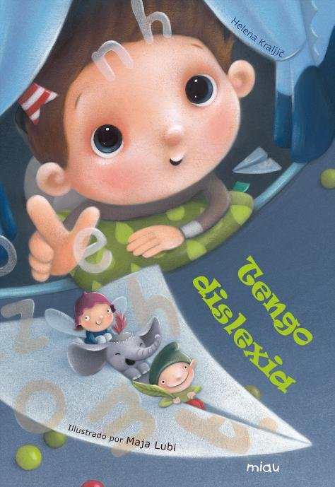 Tengo dislexia, de Kraljic, Helena | portada del libro