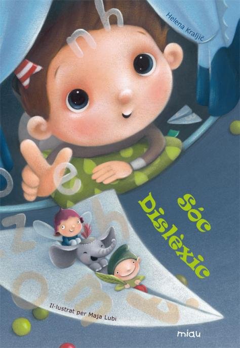 Sóc dislèxic, de Kraljic, Helena | portada del libro