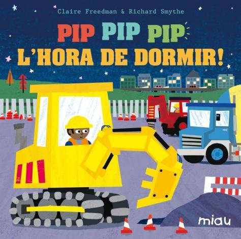 ¡Pip pip pip l´hora de dormir, de Freedman, Claire | portada del libro