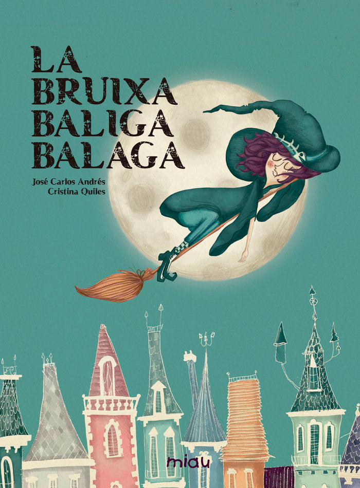 LA BRUIXA BALIGA BALAGA, de ANDRÃ‰S GONZÃLEZ, JOSÃ‰ CARLOS | portada del libro