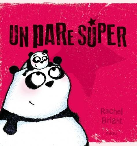 Un pare súper, de Bright, Rachel | portada del libro