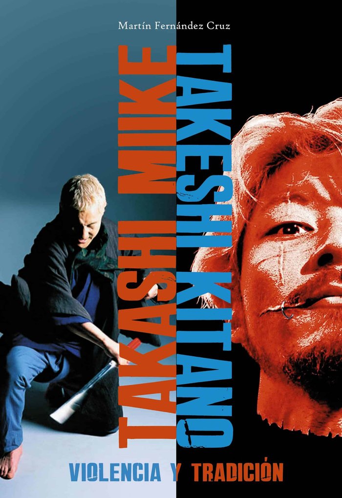Miike y Kitano, de Fernández Cruz, Martín | portada del libro