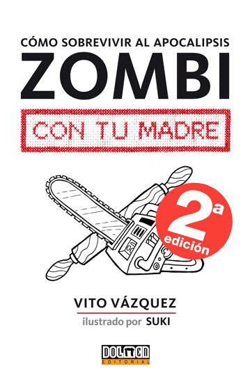 Como sobrevivir al apocalipsis zombi con tu madre, de Vázquez, Vito | portada del libro