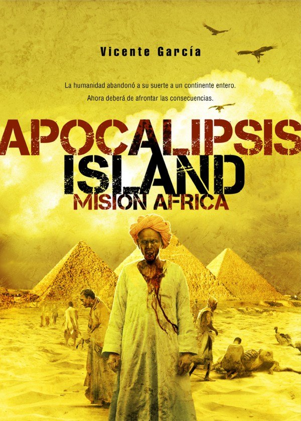 Apocalipsis island: Misión Africa, de JUAN DE DIOS GARDUñO | portada del libro