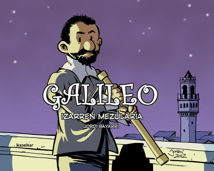 Galileo, de BAYARRI DOLZ, JORDI | portada del libro