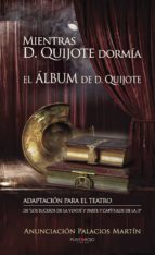 Mientras Don Quijote dormía, de ANUNCIACION PALACIOS MARTIN | portada del libro