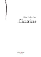 CICATRICES, de ABIAN DE LA CRUZ | portada del libro