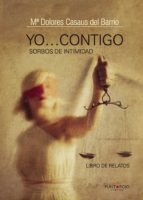 YO...CONTIGO, de Mª DOLORES CASAUS DE BARRIO | portada del libro