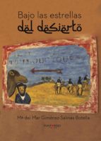 Bajo las estrellas del desierto, de Mª DEL MAR GIMENEZ SALINA BOTELLA | portada del libro