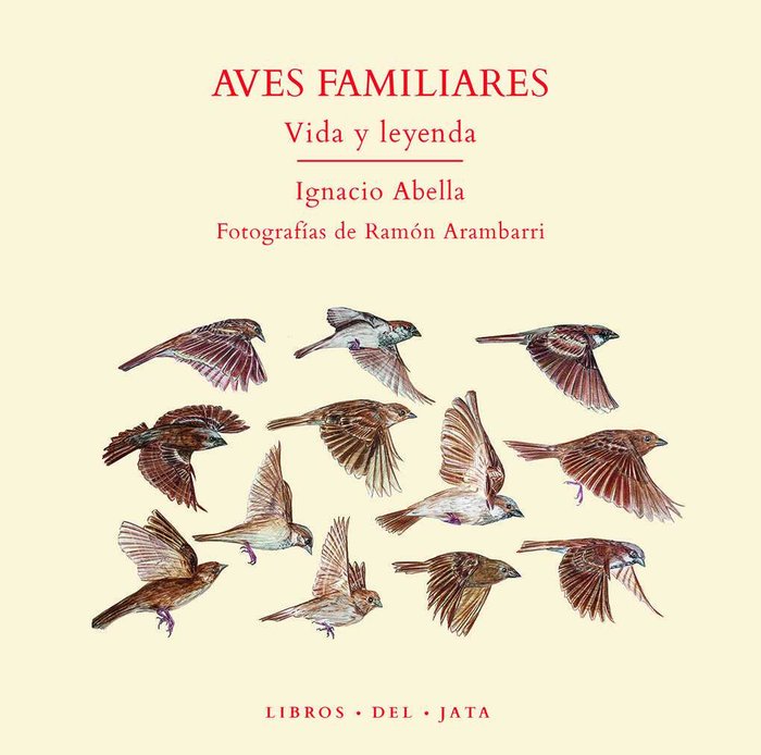 Aves familiares, de ABELLA, IGNACIO | portada del libro