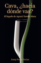 Cava, ¿hacia dónde vas?, de JOSEP FORNS VARIAS | portada del libro
