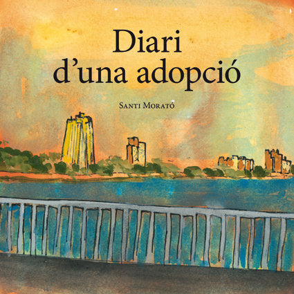 Diari d'una adopció, de Morató Montserrat, Santi | portada del libro
