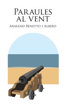 PARULES AL VENT, de BENEYTO I ALBERO, ARMAND | portada del libro