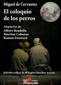 EL COLOQUIO DE LOS PERROS, de MIGUEL DE CERVANTES. | portada del libro