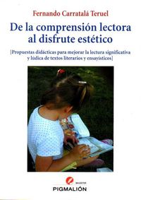 De la comprensión lectora al disfrute estético, de Carratalá Teruel | portada del libro