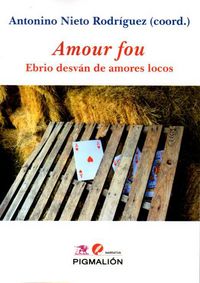Amour fou. Ebrio desván de amores locos, de NIETO | portada del libro