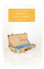 PETRARCA PARA VIAJEROS, de Clara Obligado | portada del libro