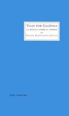VIAJE POR GALÍPOLI, de JAVIER GONZALEZ COTTA | portada del libro