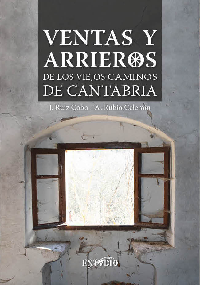 VENTAS Y ARRIEROS DE LOS VIEJOS CAMINOS DE CANTABRIA, de RUIZ COBO | portada del libro