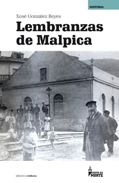 Lembranzas de Malpica, de González Reyes, Xosé | portada del libro