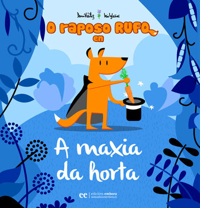 O raposo Rufo en A maxia da horta, de Viéitez García, Dani | portada del libro