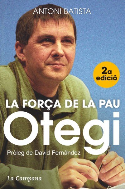 Otegi, la força de la pau, de Batista, Antoni | portada del libro