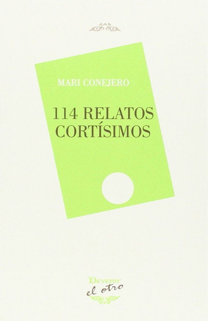 114 RELATOS CORTÍSIMOS, de CONEJERO GARCÍA-QUIJADO, MARI | portada del libro