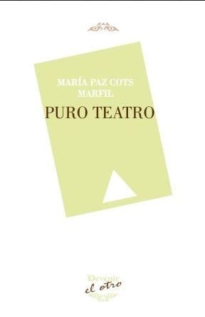 PURO TEATRO, de COTS MARFIL | portada del libro