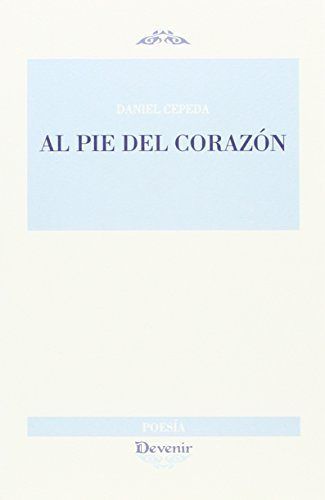 AL PIE DEL CORAZÓN, de CEPEDA MOURIÑO | portada del libro