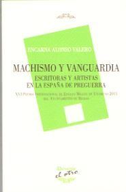 MACHISMO Y VANGUARDIA, de ALONSO VALERO | portada del libro
