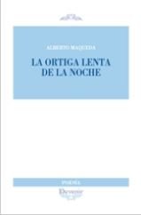 ORTIGA LENTA DE LA NOCHE, de MAQUEDA ALBERTO | portada del libro