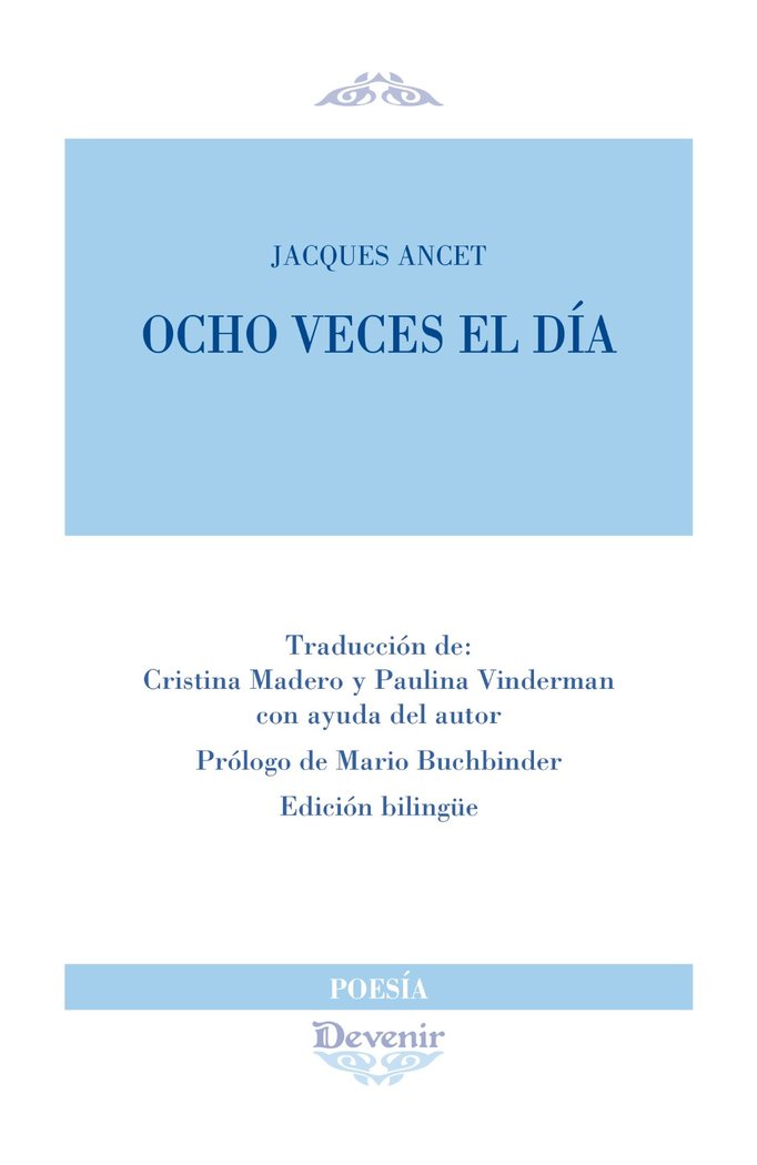 OCHO VECES EL DIA, de ANCET, JACQUES | portada del libro