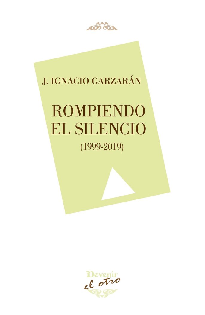 Rompiendo el silencio (1.999-2019), de GARZARAN, J. IGNACIO | portada del libro